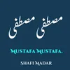 About Mustafa Mustafa Song